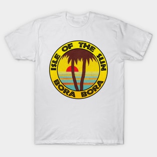 Bora Bora Vintage Travel South Pacific Isle Of The Sun T-Shirt